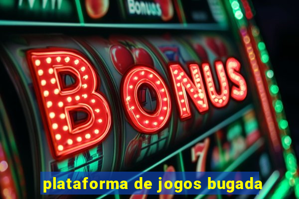 plataforma de jogos bugada